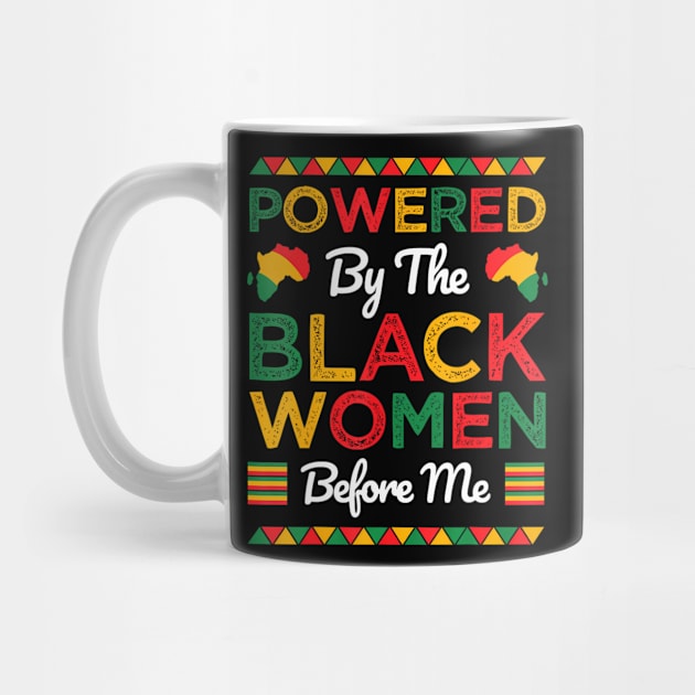 By The Black Women Before Me Black History Month by BeliefPrint Studio